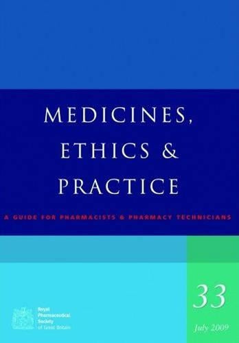 Medicines, Ethics and Practice
