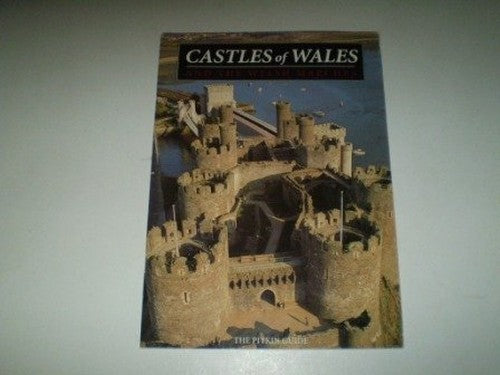 Castles of Wales and the Welsh Marches