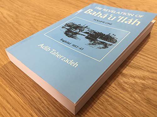 The Revelation of Baha'u'llah