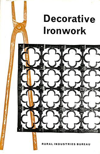 Decorative Ironwork: Some Aspects of Design and Technique