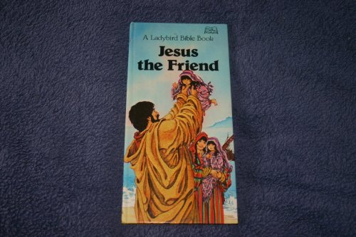 Jesus the Friend