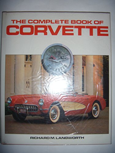 The Complete Book of Corvette