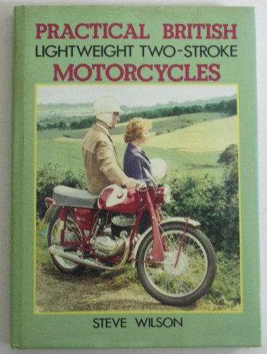 Practical British Two-stroke Lightweight Motor Cycles