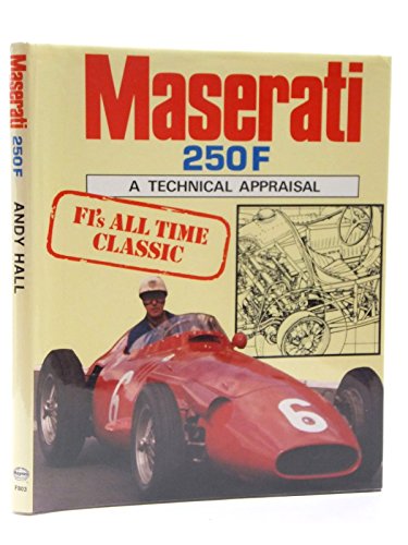 Maserati 250F - The In-line Six Grand Prix Cars