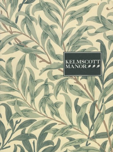 KELMSCOTT MANOR : AN ILLUSTRATED GUIDE