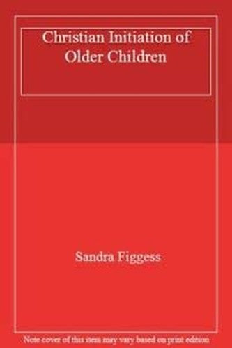 Christian Initiation of Older Children
