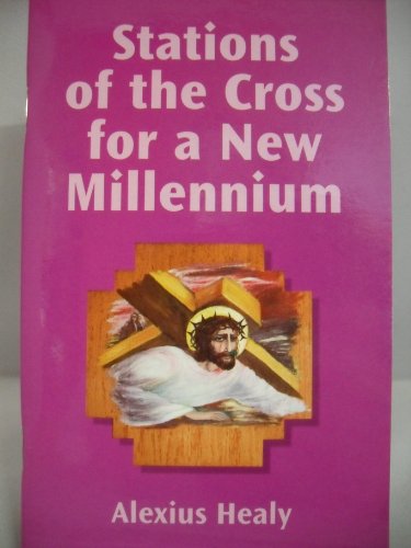 Stations of the Cross for a New Millennium