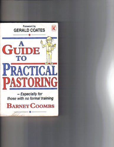 A Guide to Practical Pastoring