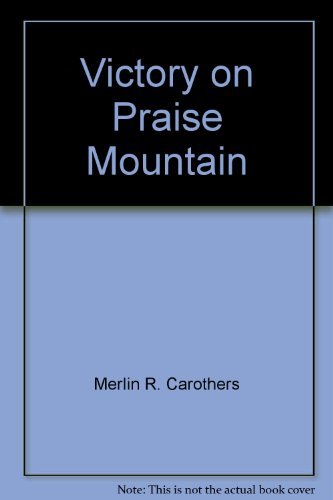 Victory on Praise Mountain