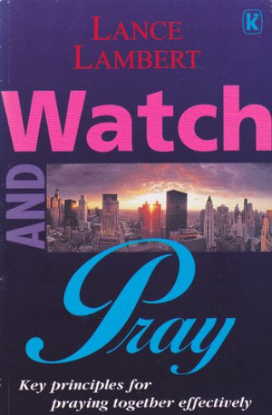 Watch and Pray