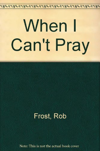 When I Can't Pray