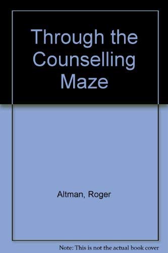 Through the Counselling Maze