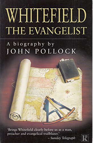 Whitefield: the Evangelist