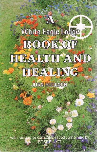 White Eagle Lodge Book of Health and Healing