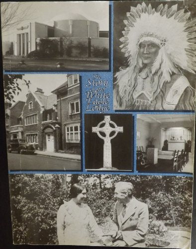 The Story of the White Eagle Lodge