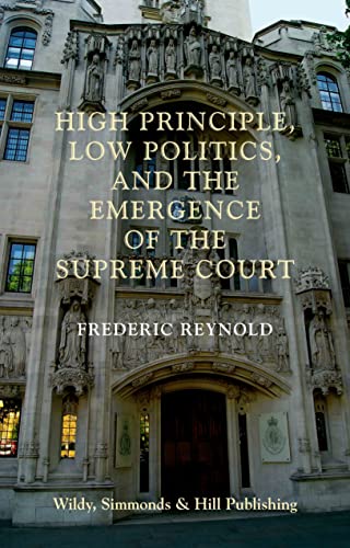 High Principle, Low Politics, and the Emergence of the Supreme Court