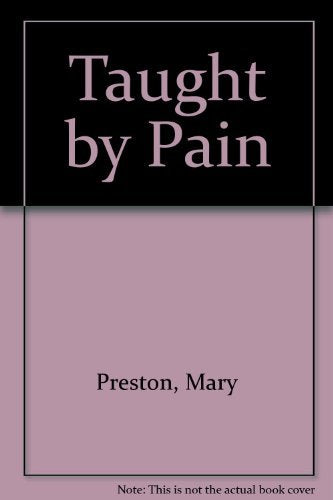 Taught by Pain