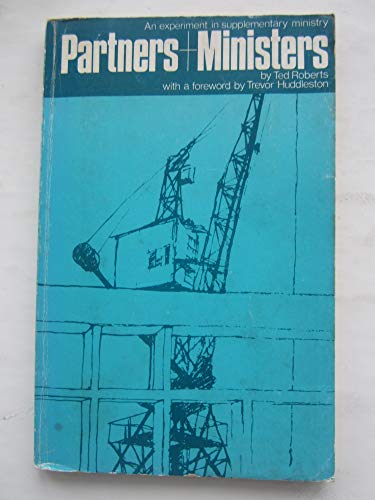 Partners and Ministers: An Experiment in Supplementary Ministry