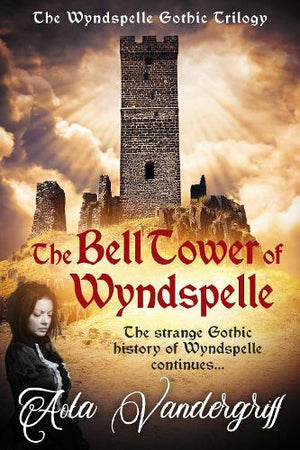 The Bell Tower of Wyndspelle