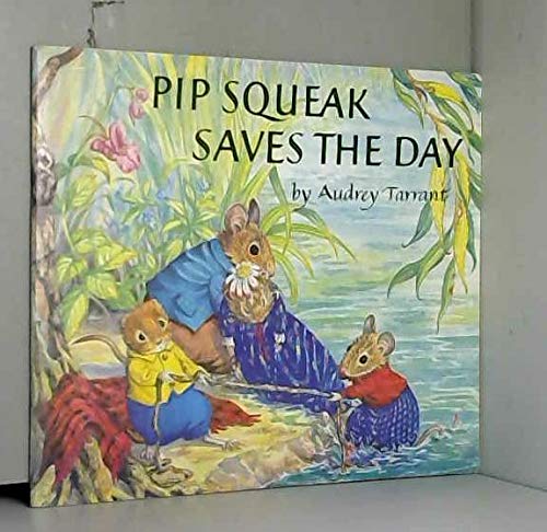 Pip Squeak Saves the Day