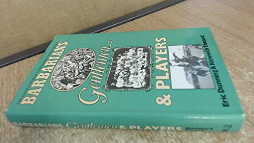 Barbarians, Gentlemen and Players