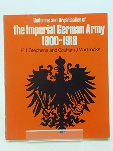 Uniforms and Organisations of the Imperial German Army, 1900-18