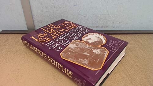 D.H. Lawrence's Nightmare: The writer and his circle in the years of the Great War