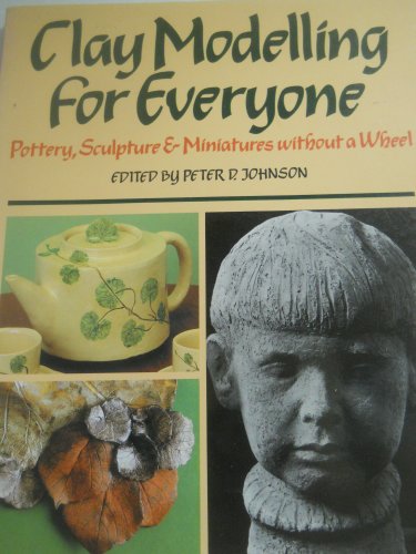 Clay Modelling for Everyone