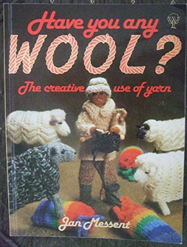 Have You Any Wool?