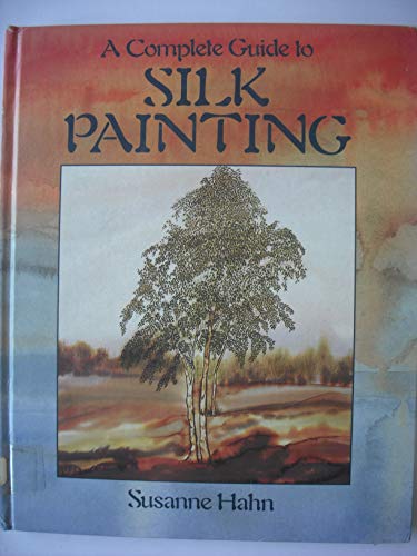 A Complete Guide to Silk Painting