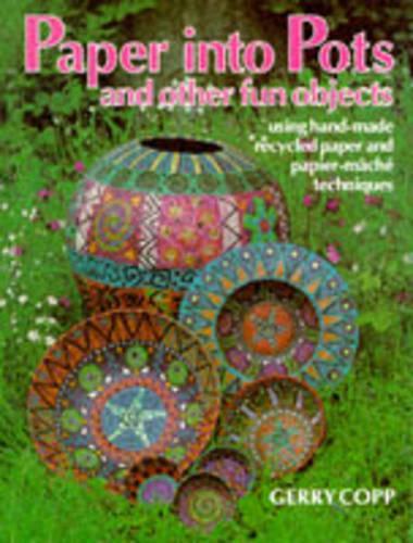 Paper into Pots and Other Fun Objects
