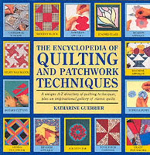 Encyclopedia of Quilting & Patchwork Technique By Katharine Guerrier ...