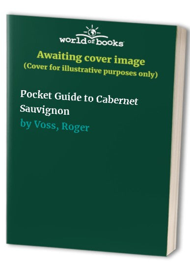 Pocket Guide to Cabernet Sauvignon