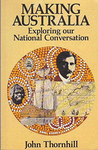 Making Australia: Exploring our national conversation