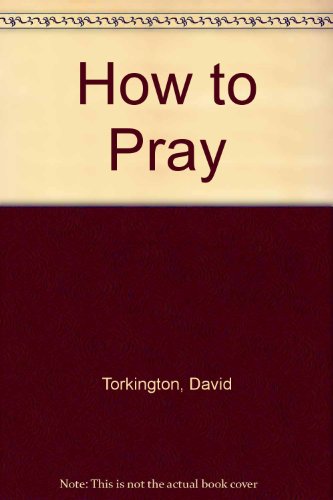 How to Pray