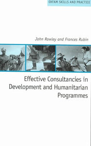 Effective Consultancies in Development and Humanitarian Programmes 