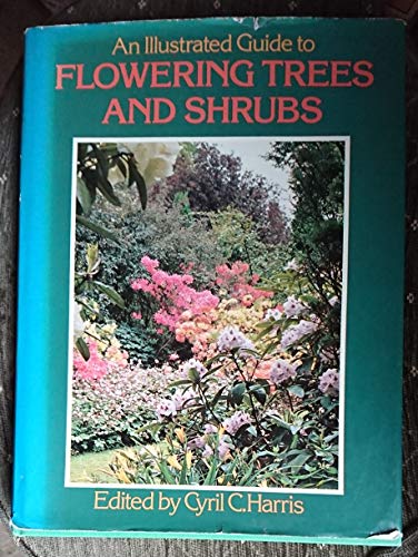 Illustrated Guide to Flowering Trees and Shrubs