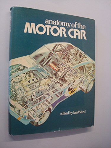 Anatomy of the Motor Car