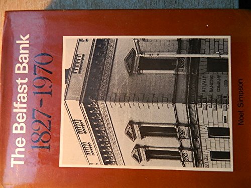 Belfast Bank, 1827-1970
