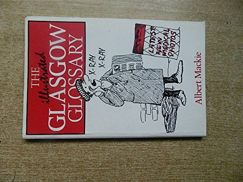 Illustrated Glasgow Glossary