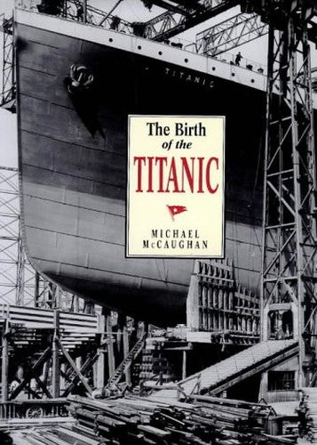 The Birth of the Titanic