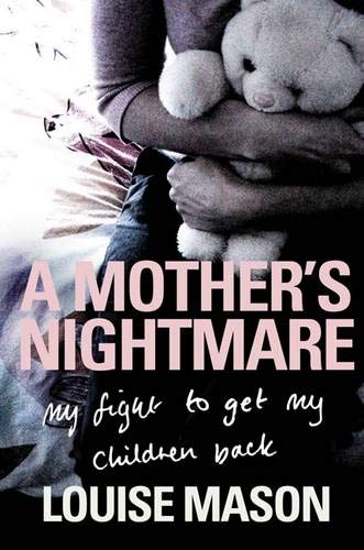 A Mother's Nightmare