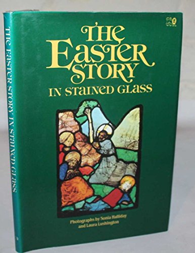 The Easter Story in Stained Glass