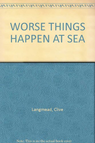 Worse Things Happen at Sea