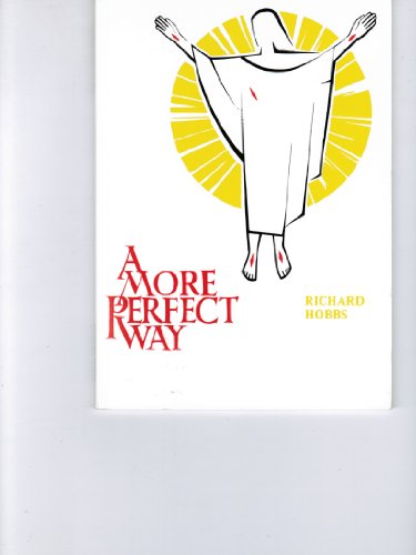 A More Perfect Way