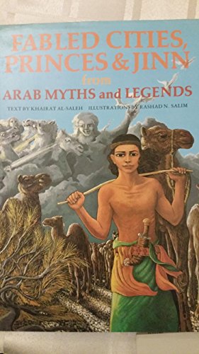 Fabled Cities, Princes and Jinn from Arab Myths and Legends