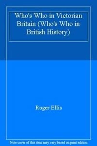Who's Who in Victorian Britain