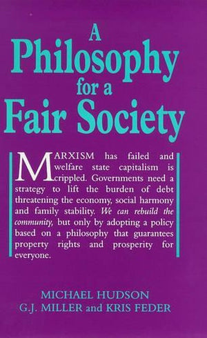 A Philosophy for a Fair Society