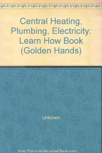 Central Heating, Plumbing, Electricity
