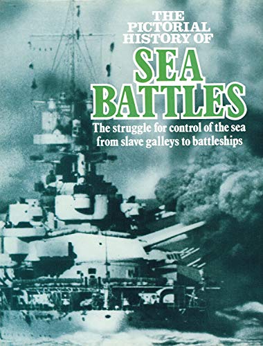 Pictorial History of Sea Battles